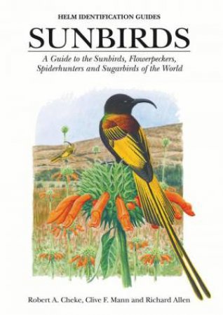 Sunbirds by Robert A Cheke and Clive F Mann