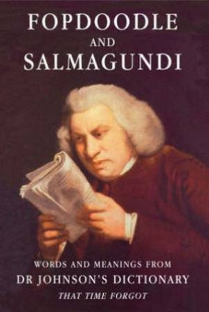 Fopdoodle and Salmagundi by Samuel Johnson