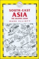South East Asia The Graphic Guide
