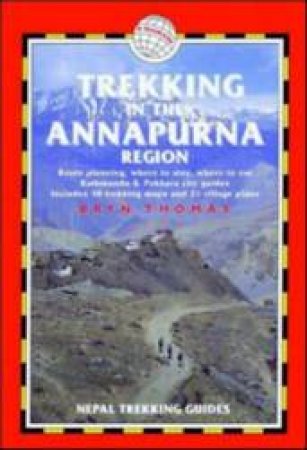 Trekking In Annapurna New Ed by Bryn Thomas