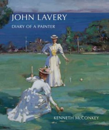 John Lavery: Diary of a Painter by MCCONKEY KENNETH