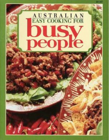 Australian Easy Cooking For Busy People by Margaret Gore