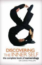 Discovering The Inner Self The Complete Book Of Numerology