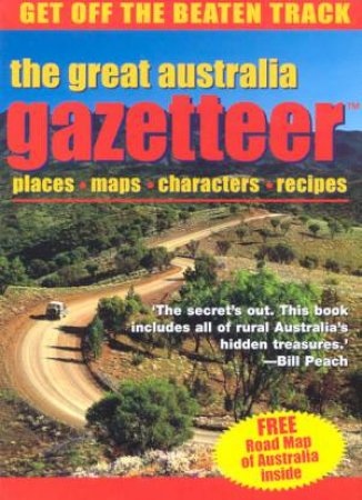 The Great Australia Gazetteer by Various