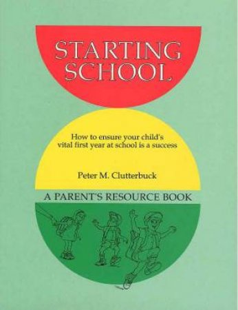 Starting School by Peter M Clutterbuck