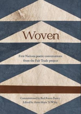 Woven by Red Room Poetry & Anne-Marie Te Whiu