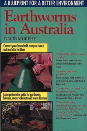 Earthworms in Australia by David Murphy