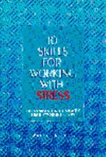 10 Skills For Working With Stress