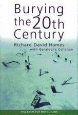 Burying The 20th Century