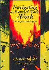 Navigating The Frenzied World Of Work