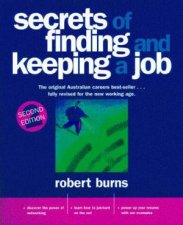 The Secrets Of Finding And Keeping A Job