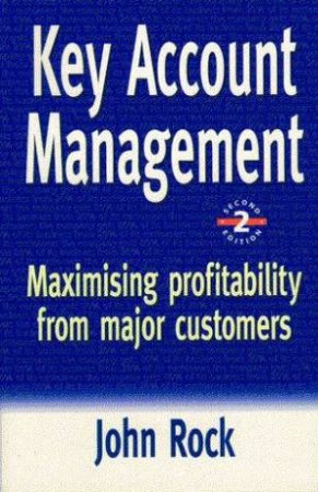 Key Account Management by John Rock