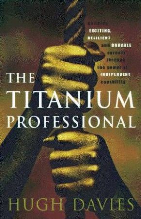 The Titanium Professional by Hugh Davies