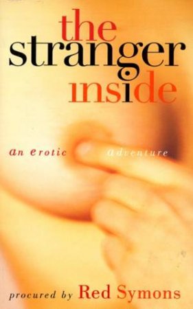 The Stranger Inside: An Erotic Adventure by Red Symons