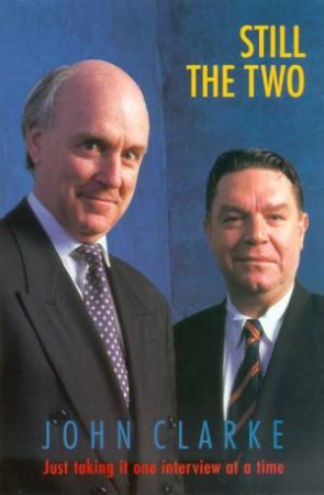 Still The Two by John Clarke