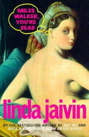Miles Walker, You're Dead by Linda Jaivin