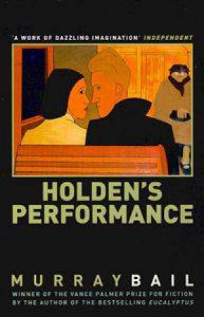 Holden's Performance by Murray Bail