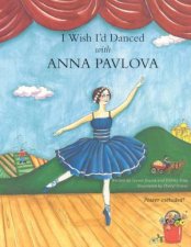 I Wish Id Danced With Anna Pavlova