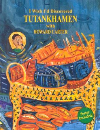 I Wish I'd Discovered Tutankahmen by Leonie Young