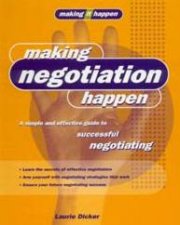 Making It Happen Making Negotiation Happen