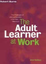 The Adult Learner At Work