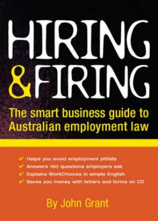 What You Need Know About Hiring And Firing, Plus CD by John Grant
