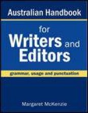 Australian Handbook For Writers and Editors Grammar Usage and Punctuation