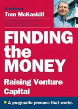 Finding The Money Raising Venture Capital