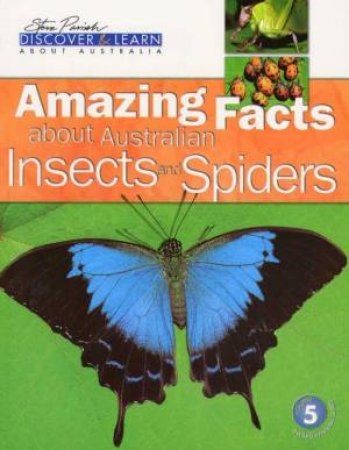 Australian Insects And Spiders by Pat Slater