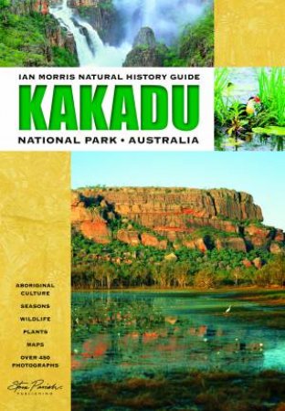 Natural History Guide - Kadadu National Park by Ian Morris