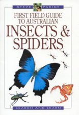 First Field Guide To Australian Insects  Spiders