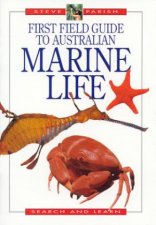 First Field Guide To Australian Marine Life