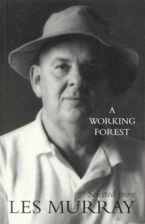 A Working Forest by Les Murray