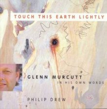 Touch This Earth Lightly Glen Murcutt