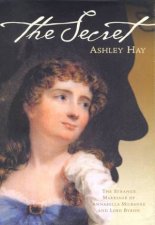 The Secret Annabella Milbanke and Lord Byron