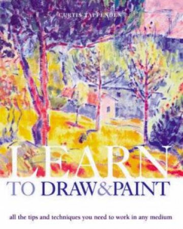 Learn To Draw & Paint by Curtis Tappenden