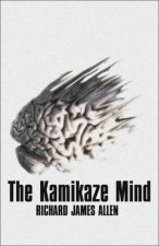 The Kamikaze Mind