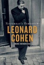 Yesterdays Tomorrow Leonard Cohen
