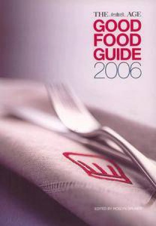 The Age Good Food Guide 2006 by Sally Lewis