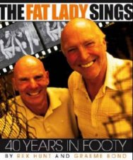 The Fat Lady Sings Forty Years In Footy