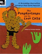 A Dreaming Narrative Pangkarlangu And The Lost Child
