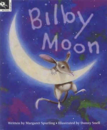 Bilby Moon by Margaret Spurling