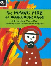 A Dreaming Narrative The Magic Fire At Warlukurlangu