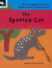 A Dreaming Narrative The Spotted Cat