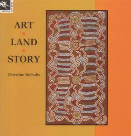Art - Land - Story by Christine Nicholls