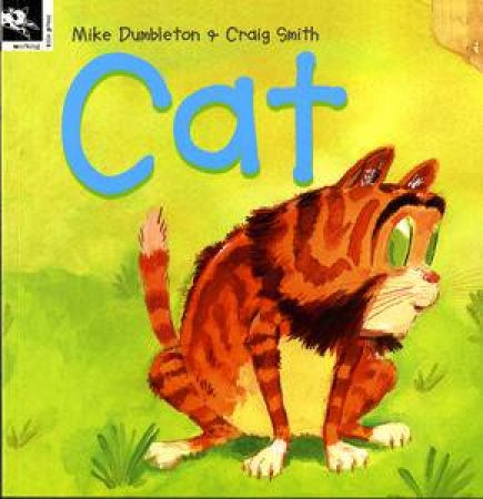 Cat by Mike Dumbleton & Craig Smith