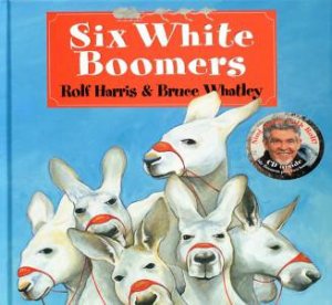 Six White Boomers - Book & CD by Rolf Harris & Bruce Whatley