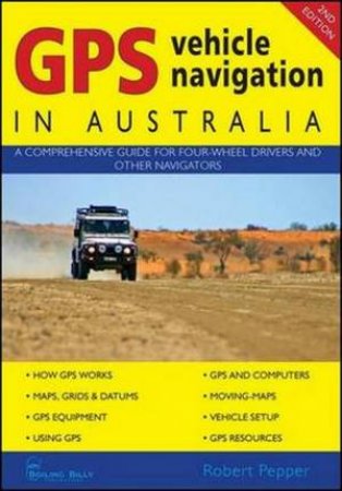 GPS Vehicle Navigation In Australia - 2nd Ed.