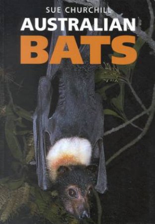 Australian Bats by Sue Churchill