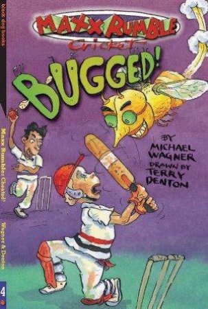 Bugged! by Michael Wagner
